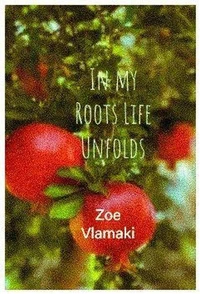In my Roots Life Unfolds