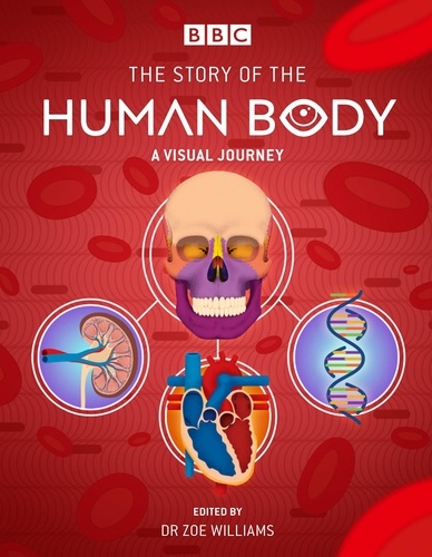 Zoe Williams - BBC: The Story of the Human Body.