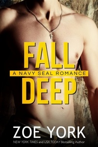  Zoe York - Fall Deep - SEALS UNDONE, #4.