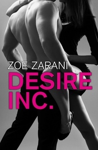 Zoe Zarani - Desire Inc..