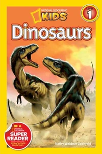 National Geographic Kids Readers: Dinosaurs