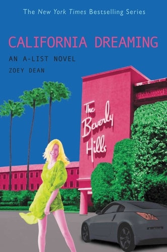 California Dreaming. An A-List Novel