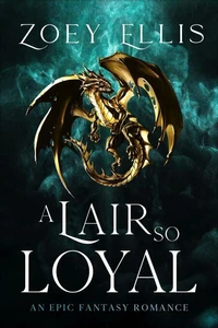 A Lair So Loyal
