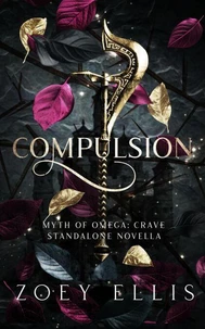 Compulsion: A Myth of Omega Standalone