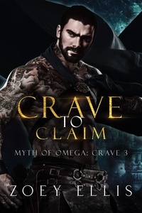  Zoey Ellis - Crave To Claim - Myth of Omega: Crave, #3.