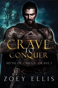 Zoey Ellis - Crave To Conquer - Myth of Omega: Crave, #1.