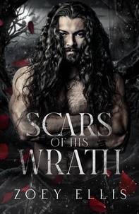  Zoey Ellis - Scars of His Wrath - Myth of Omega: Wrath, #1.
