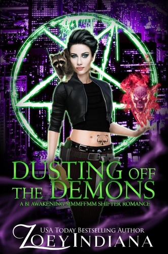  Zoey Indiana - Dusting Off the Demons: A Bi Awakening MMMFFMM Shifter Romance - Black Ops Fated Mates Why Choose Polyam Romance, #2.