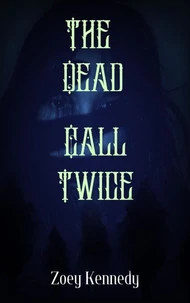 The Dead Call Twice