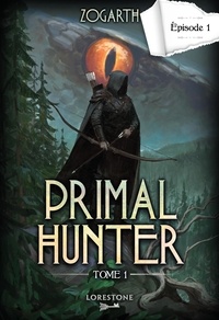  Zogarth - Primal Hunter Tome 1 : .