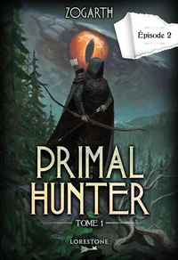 Primal Hunter Tome 1