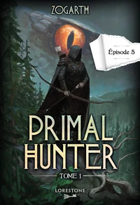 Primal Hunter Tome 1