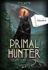 Primal Hunter Tome 1