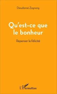 Qu'est-ce que le bonheur