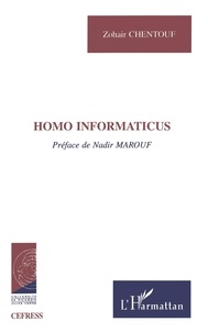 Zohair Chentouf - Homo informaticus.