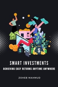  zoheb mahmud - Smart Investments Achieving Easy Returns Anytime, Anywhere.