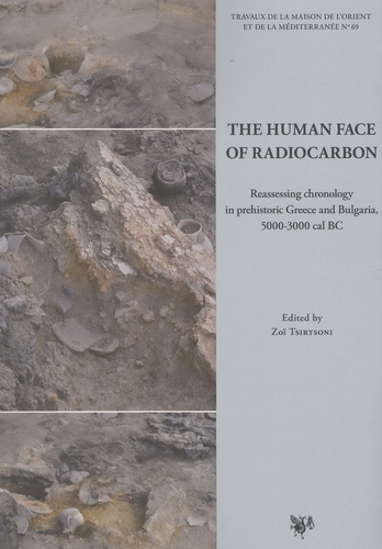 The Human Face of Radiocarbon. Reassessing chronology in prehistoric Greece and Bulgaria, 5000-3000 cal BC