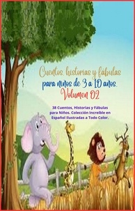  Zoila Camacho - Cuentos, historias y fábulas para niños de 3 a 10 años. Volumen 02 - Ebook de cuentos, historias y fábulas para niños., #2.