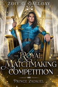 Amazon livre gratuit télécharger The Royal Matchmaking Competition: Prince Zadkiel  - The Royal Matchmaking Competition Series, #2 9798223552499