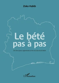 Le bété pas à pas