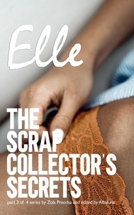 Amazon télécharger des livres sur bande The Scrap Collector's Secrets: Elle  - The Scrap Collector's Secrets, #2 (Litterature Francaise) par Zol Predosa 9798223456087 CHM ePub MOBI