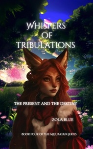  Zola blue - Whispers of Tribulations {The Past and The Destiny} - The Mejuarian, #1.