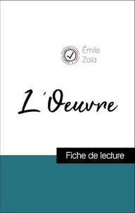 Analyse de l'œuvre : L'Oeuvre (résumé et fiche de lecture plébiscités par les enseignants sur fichedelecture.fr)