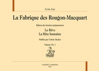 La Fabrique des Rougon-Macquart