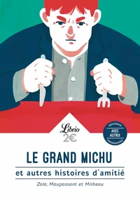 Le grand Michu et autres histoires d’amitié