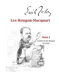 La Fortune des Rougon ; La Curée