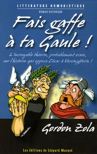 Fais gaffe à ta Gaule !