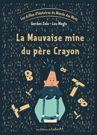 La mauvaise mine du père Crayon