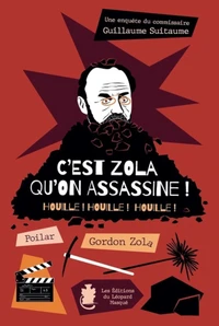C'est Zola qu'on assassine !