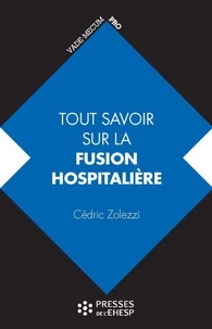 Tout savoir sur la fusion hospitalière