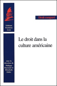 Philippe Raynaud - Le Droit Dans La Culture Americaine.
