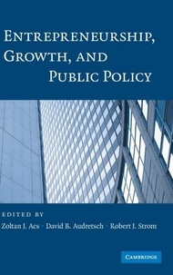 Zoltan J Acs - Entrepreneurship, Growth, and Public Policy.
