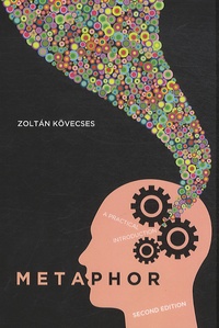 Zoltàn Kövecses - Metaphor - A Practical Introduction.