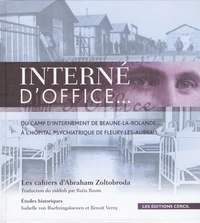 Interné d'office... : du camp d'internement de Beaune-la-Rolande.