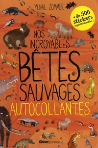 Nos incroyables bêtes sauvages autocollantes