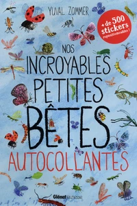 Nos incroyables petites bêtes autocollantes