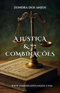 A Justiça e 77 Combinações