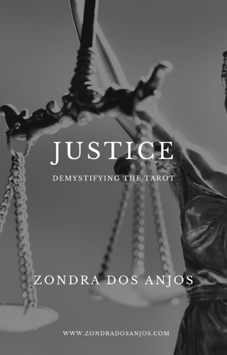  Zondra dos Anjos - Demystifying the Tarot - Justice - Demystifying the Tarot - The 22 Major Arcana., #11.