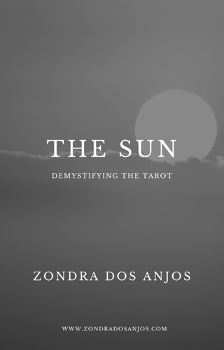  Zondra dos Anjos - Demystifying the Tarot - The Sun - Demystifying the Tarot - The 22 Major Arcana., #19.