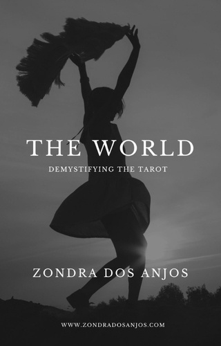  Zondra dos Anjos - Demystifying the Tarot - The World - Demystifying the Tarot - The 22 Major Arcana., #22.