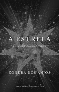  Zondra dos Anjos - Desmistificando o Tarot - A Estrela - Desmistificando o Tarot - Os 22 Arcanos Maiores., #17.