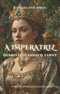 Desmistificando o Tarot - A Imperatriz