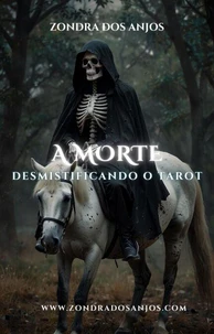Desmistificando O Tarot - A Morte