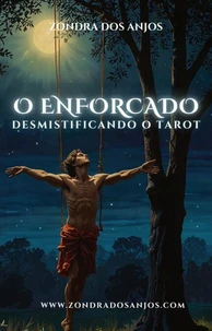 Desmistificando O Tarot - O Enforcado