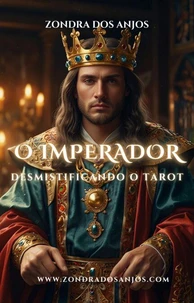 Desmistificando o Tarot - O Imperador