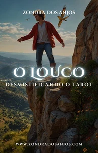 Desmistificando O Tarot - O Louco